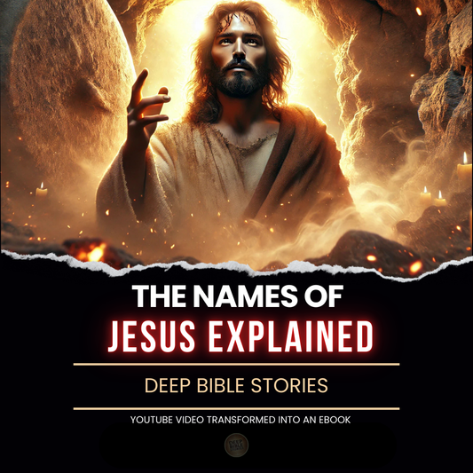 The Names Of Jesus Explained